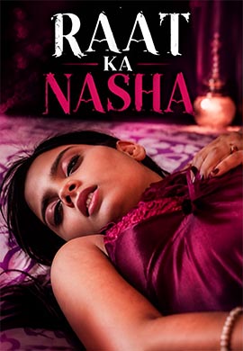 RAAT KA NASHA